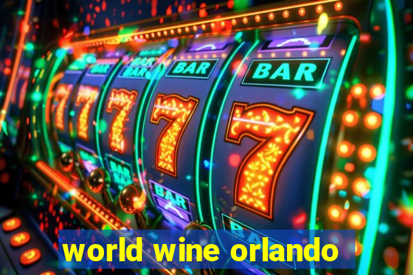 world wine orlando
